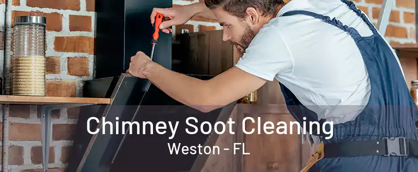 Chimney Soot Cleaning Weston - FL