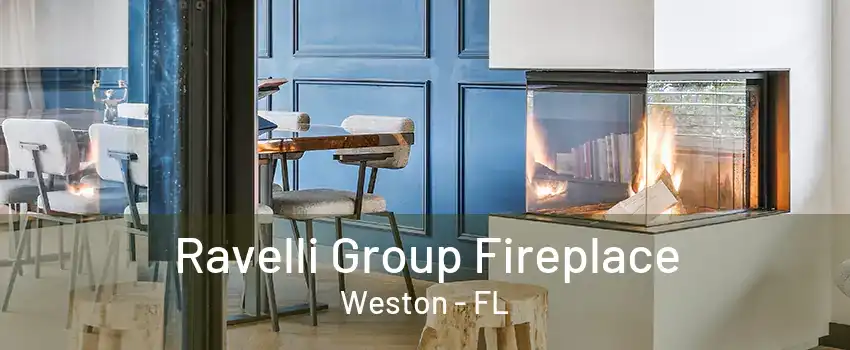 Ravelli Group Fireplace Weston - FL