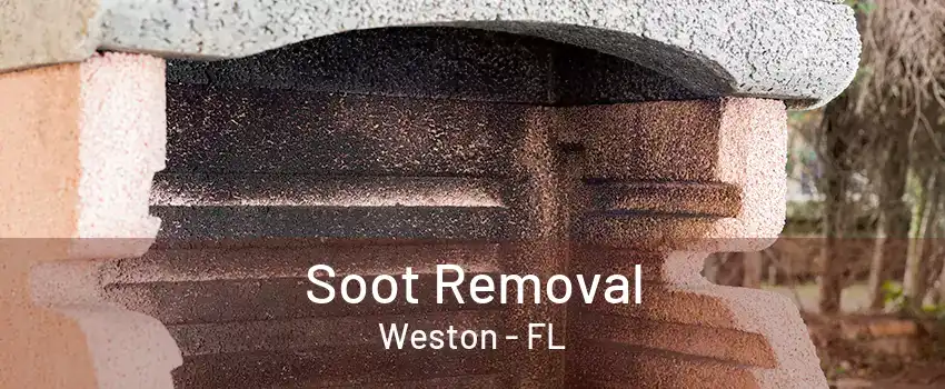 Soot Removal Weston - FL